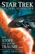 Cover: Star Trek - The Next Generation: Der Stoff, aus dem die Tr&auml;ume sind - Cross Cult Entertainment