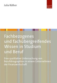 Abbildung von: Fachbezogenes und fachübergreifendes Wissen in Studium und Beruf - Budrich UniPress