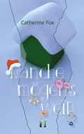 Cover: Manche m&ouml;gen's wei&szlig; - el!es-Verlag