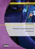 Cover: Marketing- und Vertriebscontrolling: Eine Abgrenzung - Bachelor + Master Publishing