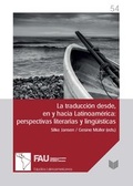 Cover: La traducci&oacute;n desde, en y hacia Latinoam&eacute;rica : perspectivas literarias y ling&uuml;&iacute;stica - Vervuert Verlagsgesellschaft