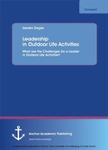 Cover: Leadership in Outdoor Life Activities - Anchor Academic Publishing