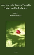 Cover: Urdu and Indo-Persian Thought, Poetics, and Belles Lettres - Brill