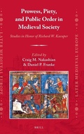 Cover: Prowess, Piety, and Public Order in Medieval Society - Brill