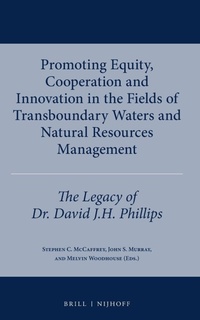 Bild: Promoting Equity, Cooperation and Innovation in the Fields of Transboundary Waters and Natural Resources Management - Martinus Nijhoff