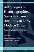 Cover: Anthologies of Historiographical Speeches from Antiquity to Early Modern Times - Brill