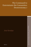 Cover: The Command to Exterminate the Canaanites: Deuteronomy 7 - Brill