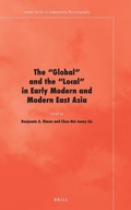 Cover: The 'Global' and the 'Local' in Early Modern and Modern East Asia - Brill