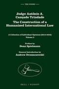 Cover: Judge Antonio A. Cancado Trindade. The Construction of a Humanized International Law - Martinus Nijhoff