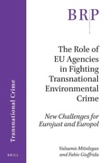 Bild: The Role of EU Agencies in Fighting Transnational Environmental Crime - Brill