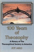 Cover: One Hundred Years of Theosophy - Theosophical Publishing House (division of Theosop