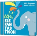 Cover: Echt elefantastisch - Gerth Medien