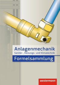 Abbildung von: Anlagenmechanik für Sanitär-, Heizungs- und Klimatechnik - Westermann Schulbuchverlag