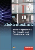 Cover: Elektrotechnik Schaltungstechnik f&uuml;r Energie- und Geb&auml;udetechnik - Westermann Schulbuchverlag