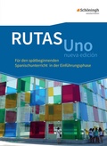 Cover: RUTAS Uno nueva edici&oacute;n - Lehrwerk f&uuml;r Spanisch als neu einsetzende Fremdsprache in der Einf&uuml;hrungsphase der gymnasialen Oberstufe - Neubearbeitung - Sch&ouml;ningh Verlag in Westermann Bildungsmedien