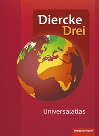 Abbildung von: Diercke Drei Universalatlas - Aktuelle Ausgabe - Westermann Schulbuchverlag