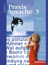 Enlarge image Cover: Praxis Sprache - Ausgabe 2016 für Bayern - Westermann Schulbuchverlag