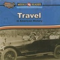 Cover: Travel in American History - Gareth Stevens Publishing
