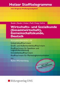 Abbildung von: Holzer Stofftelegramme Baden-Württemberg / Holzer Stofftelegramme Baden-Württemberg - Wirtschafts- und Sozialkunde (Gesamtwirtschaft), Gemeinschaftskunde, Deutsch - Westermann Berufliche Bildung