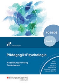 Abbildung von: Pädagogik / Psychologie / Pädagogik/Psychologie für die Berufliche Oberschule - Ausgabe Bayern - Westermann Berufliche Bildung