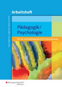 Abbildung von: Pädagogik/Psychologie für die sozialpädagogische Erstausbildung -... - Westermann Berufliche Bildung