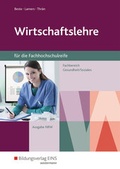 Cover: Wirtschaftslehre f&uuml;r die Fachhochschulreife - Nordrhein-Westfalen - Westermann Berufliche Bildung
