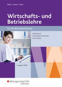 Abbildung von: Wirtschafts- und Betriebslehre für die Berufsfachschule - Nordrhein-Westfalen - Westermann Berufliche Bildung
