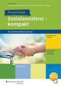 Cover: Sozialassistenz kompakt f&uuml;r die Berufsfachschule - Westermann Berufliche Bildung