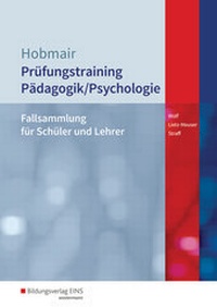 Abbildung von: Pädagogik / Psychologie / Prüfungstraining Pädagogik/Psychologie - Westermann Berufliche Bildung