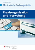 Cover: Praxisorganisation und -verwaltung f&uuml;r Medizinische Fachangestellte - Westermann Berufliche Bildung