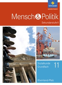 Abbildung von: Mensch und Politik SII - Ausgabe 2017 für Rheinland-Pfalz - Schroedel