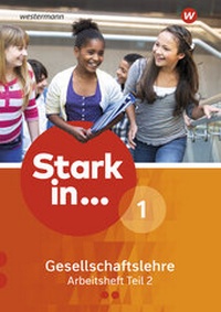 Abbildung von: Stark in ... Gesellschaftslehre - Ausgabe 2017 - Schroedel