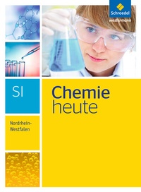 Abbildung von: Chemie heute SI - Ausgabe 2016 für Nordrhein-Westfalen - Schroedel