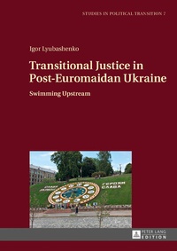 Abbildung von: Transitional Justice in Post-Euromaidan Ukraine - Peter Lang Verlag