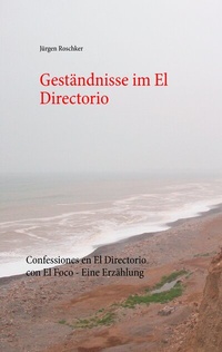 Abbildung von: Geständnisse im El Directorio - BoD - Books on Demand