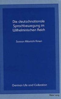 Abbildung von: Die deutschnationale Sprachbewegung im Wilhelminischen Reich - Peter Lang Verlag