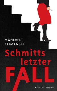 Abbildung von: Schmitts letzter Fall - BoD - Books on Demand