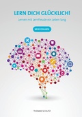 Cover: Lern Dich gl&uuml;cklich! - BoD - Books on Demand