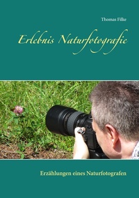 Abbildung von: Erlebnis Naturfotografie - Books on Demand