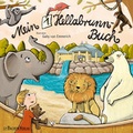 Cover: Mein 1. Hellabrunn-Buch - J.P. Bachem Verlag