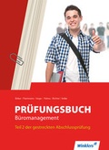 Cover: Pr&uuml;fungsbuch B&uuml;romanagement - Winklers Verlag