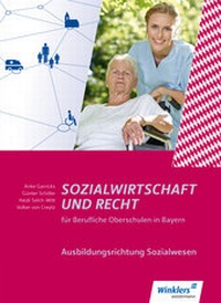 Abbildung von: Sozialwirtschaft und Recht für Berufliche Oberschulen in Bayern - Winklers Verlag