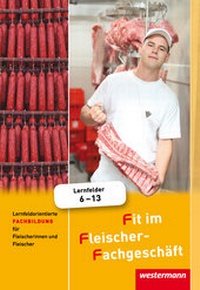 Abbildung von: Fit im Fleischer-Fachgeschäft - Westermann Schulbuchverlag