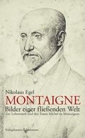 Cover: Montaigne - Bilder einer flie&szlig;enden Welt - K&ouml;nigshausen & Neumann