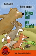 Cover: Sch&ouml;nen Gru&szlig; vom Hasenfu&szlig; - Obelisk Verlag ein Imprint der Verlagsanstalt Tyrolia Gesellschaft m. b. H.