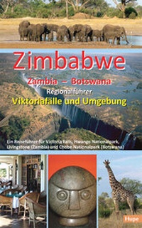 Abbildung von: Zimbabwe - Zambia - Botswana: Regionalführer Viktoriafälle und Umgebung - Hupe, I