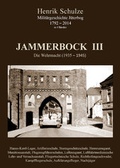 Cover: Jammerbock III - Die Wehrmacht (1935 - 1945) - Mei&szlig;ler, E