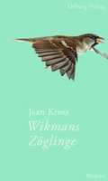 Cover: Wikmans Z&ouml;glinge - Osburg Verlag