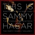 Cover: This is Sammy Hagar: When The Party Started - Membran Media GmbH / Hamburg