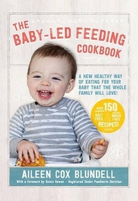 Abbildung von: The Baby-Led Feeding Cookbook - Gill Books